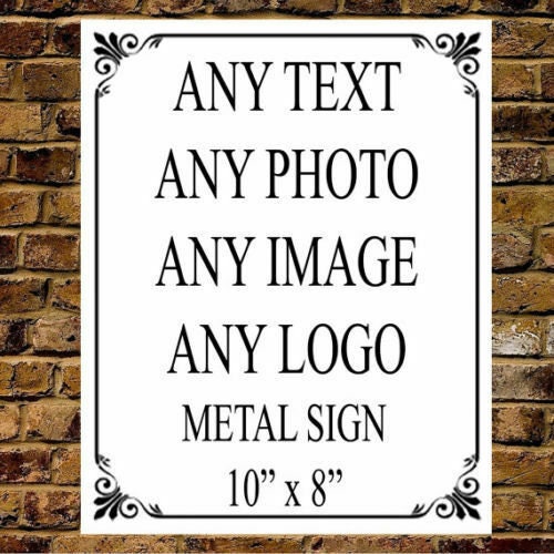 Personalised Custom Your Text Metal Sign Any Text, Any Font, Any Image House Office Plaque Large 3 Sizes Gift