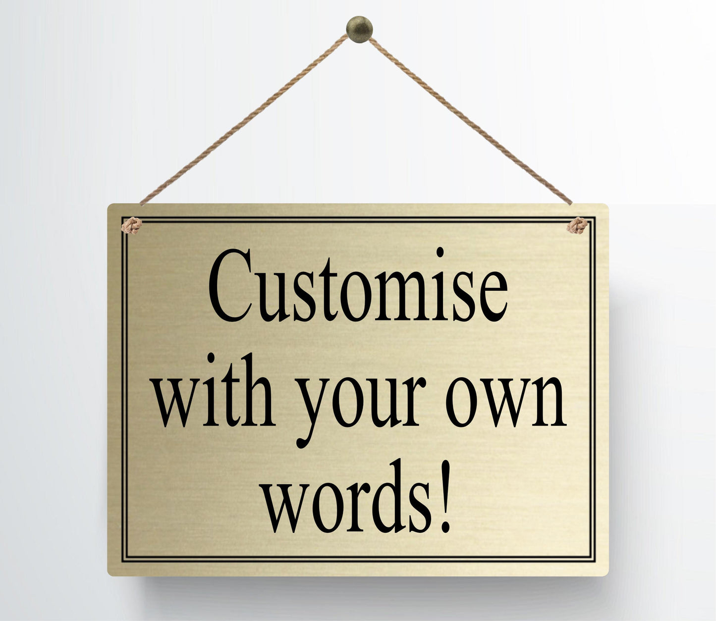 Personalised Metal Sign Hanging Plaque Gifts Custom Any Text Quotes Fun Gift Waterproof Indoor / Outdoor Sign Gold / Silver Background