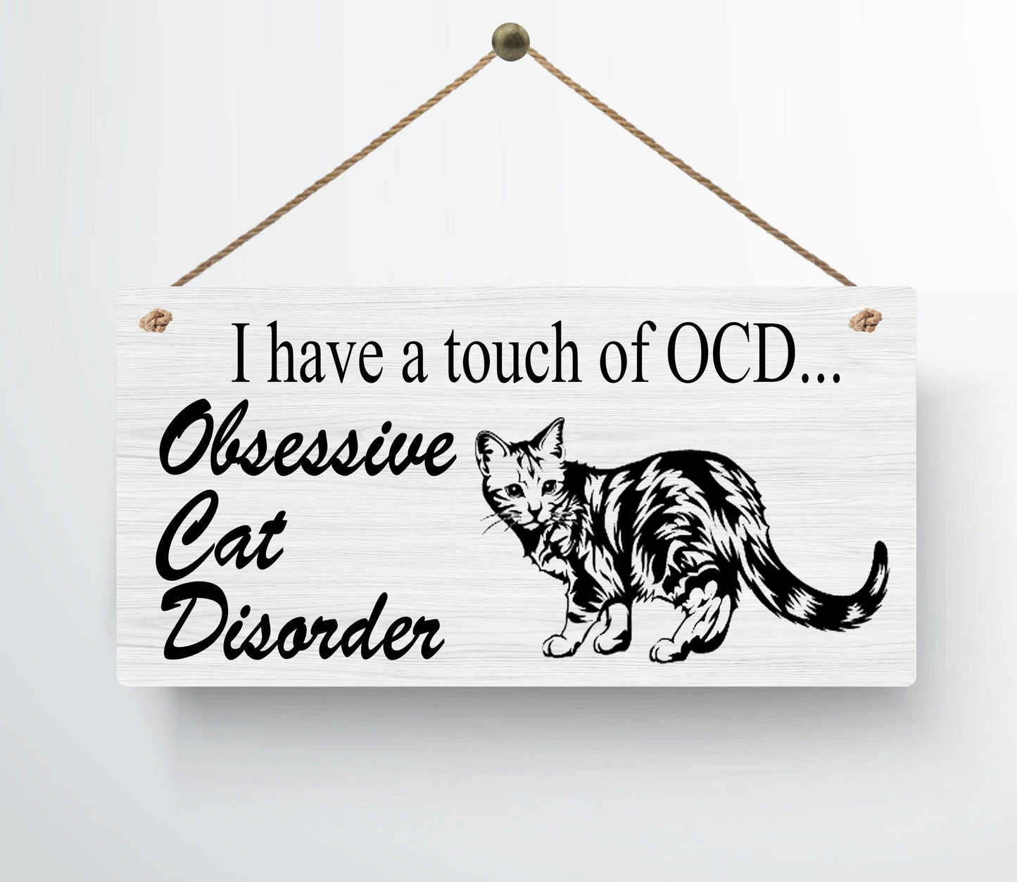 OCD Cat Metal Hanging Plaque Cat Lover Animal Pet Funny Gift Present
