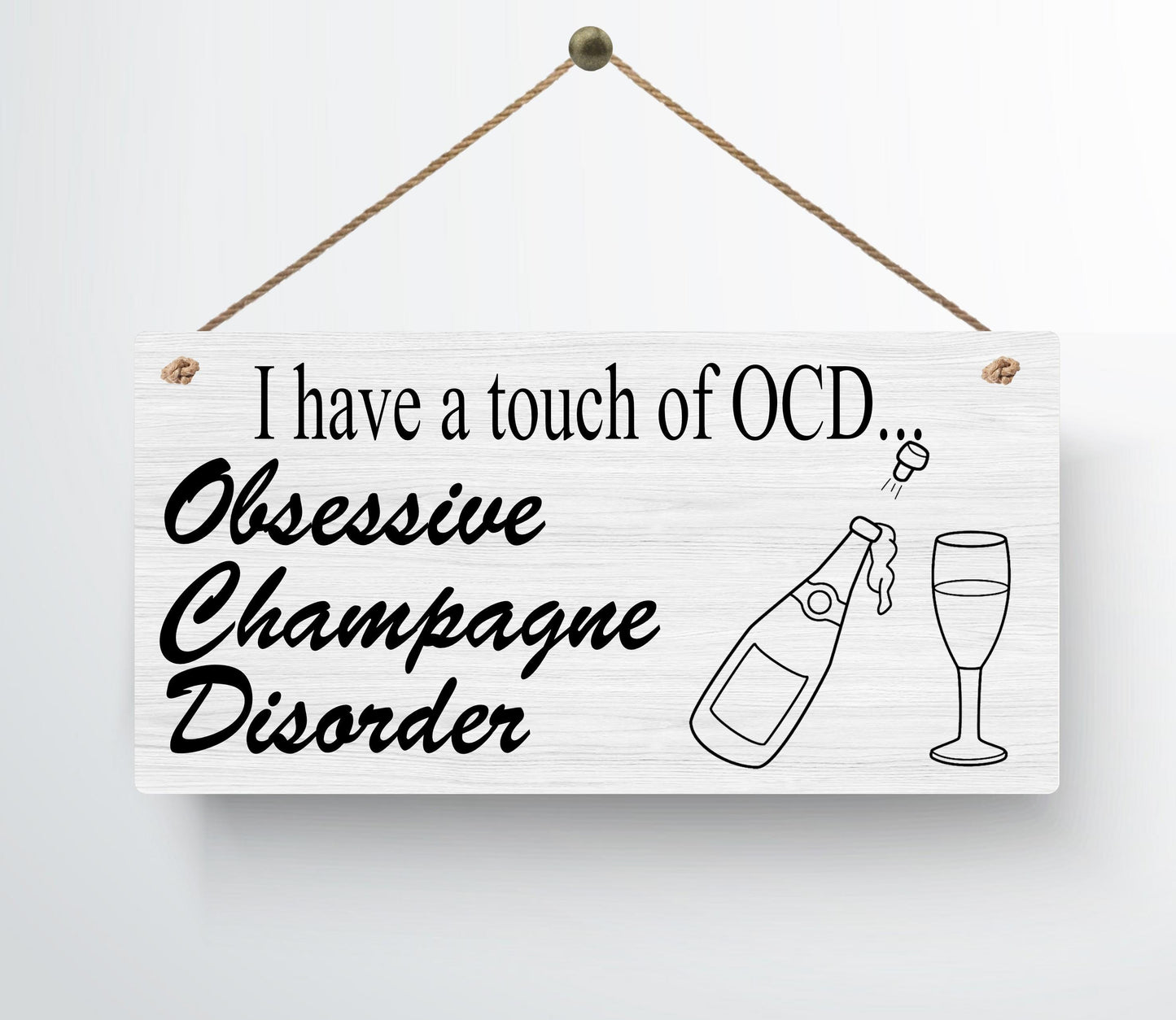 OCD Obsessive Champagne Disorder Funny Metal Hanging Wall Plaque Gift Present Birthday Christmas