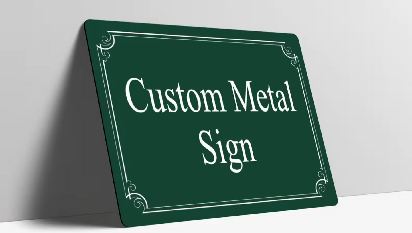 Custom Metal Sign Personalised Colour Plaque Gift Any Text Quotes Fun Gift Four Sizes Waterproof Indoor / Outdoor 20 Colours