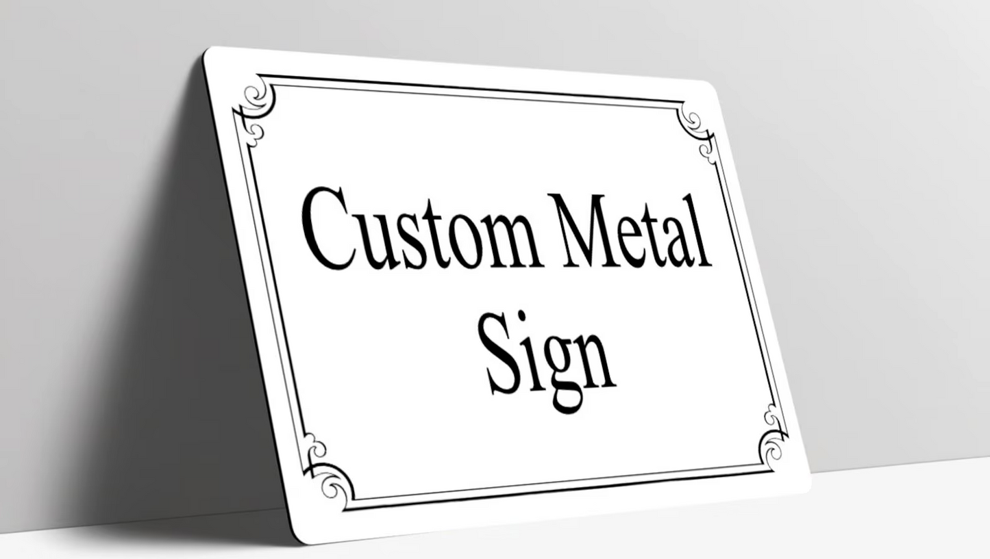 Custom Metal Sign Personalised Colour Plaque Gift Any Text Quotes Fun Gift Four Sizes Waterproof Indoor / Outdoor 20 Colours