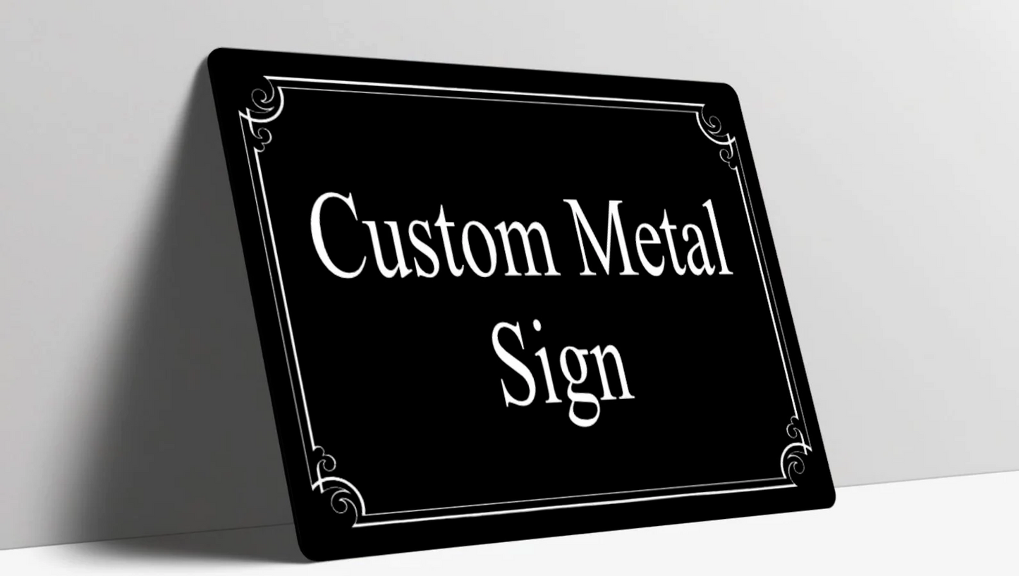 Custom Metal Sign Personalised Colour Plaque Gift Any Text Quotes Fun Gift Four Sizes Waterproof Indoor / Outdoor 20 Colours