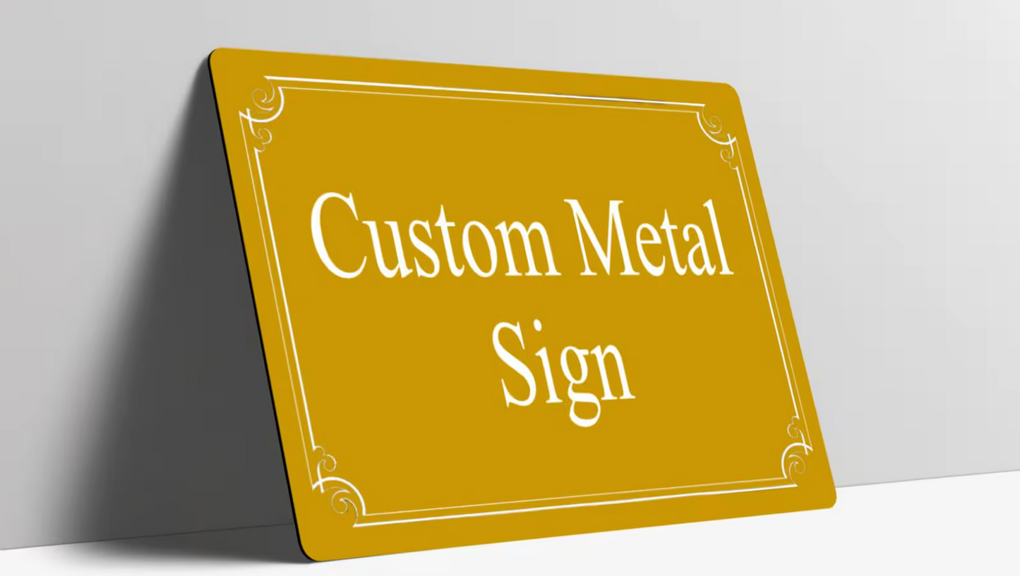 Custom Metal Sign Personalised Colour Plaque Gift Any Text Quotes Fun Gift Four Sizes Waterproof Indoor / Outdoor 20 Colours