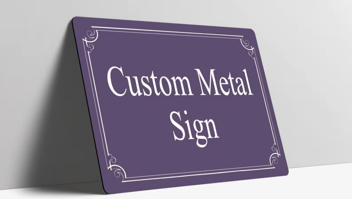 Custom Metal Sign Personalised Colour Plaque Gift Any Text Quotes Fun Gift Four Sizes Waterproof Indoor / Outdoor 20 Colours