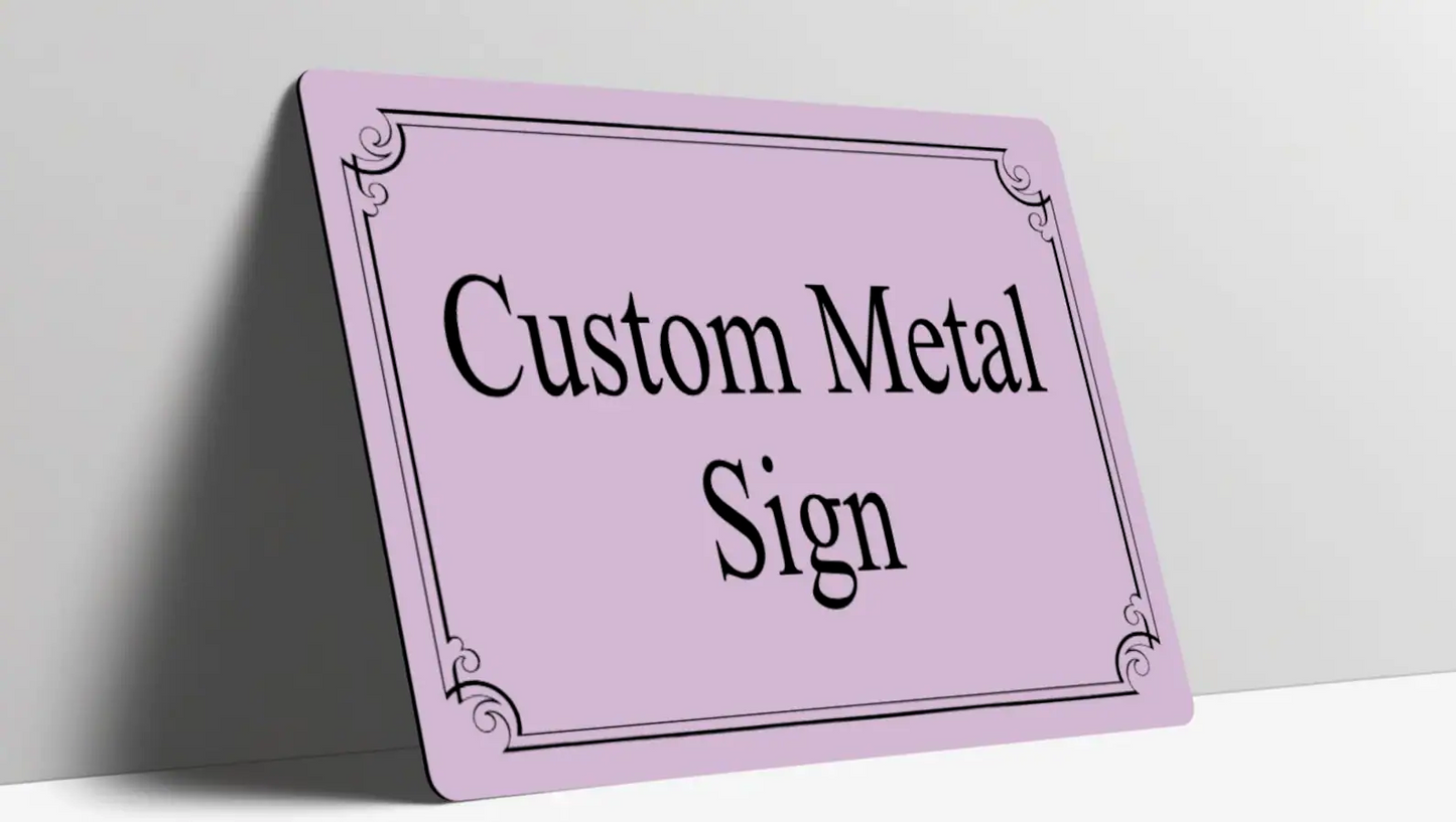 Custom Metal Sign Personalised Colour Plaque Gift Any Text Quotes Fun Gift Four Sizes Waterproof Indoor / Outdoor 20 Colours