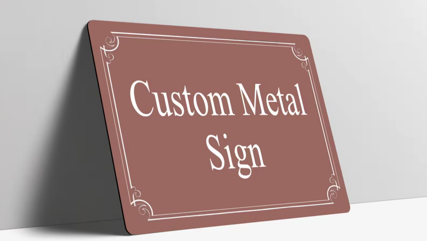 Custom Metal Sign Personalised Colour Plaque Gift Any Text Quotes Fun Gift Four Sizes Waterproof Indoor / Outdoor 20 Colours