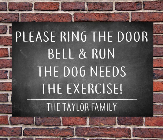 PERSONALISED The Dog Needs Exercise Metal Wall Sign Gift Present Door Bell Knock Door Sign