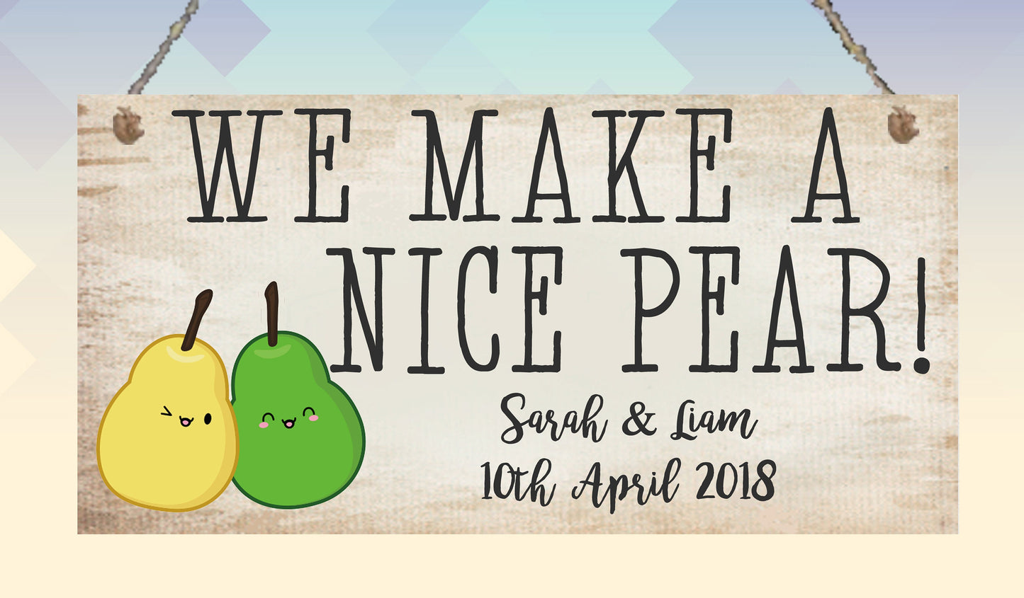 Personalised Metal Hanging Sign Plaque Nice Pear Cute Anniversary Wedding Gift Present