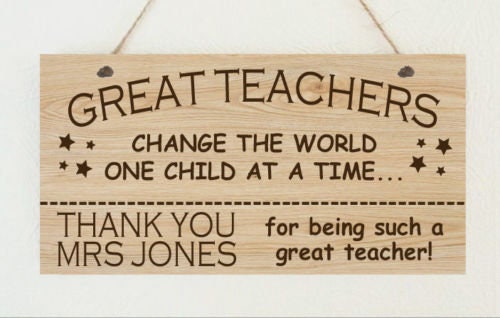 Great Teachers Change the World Metal Wood Grain Effect Hanging Plaque Christmas Thank you gift Teaching Assistant Nursery School