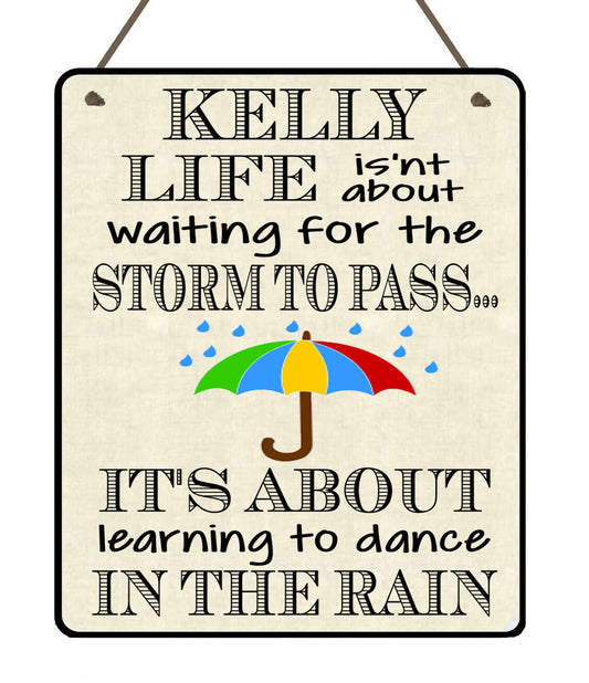 Personalised Funny Friend "Dance in the Rain" Hanging Plaque Sign Best Friends Thank you gift Friendship