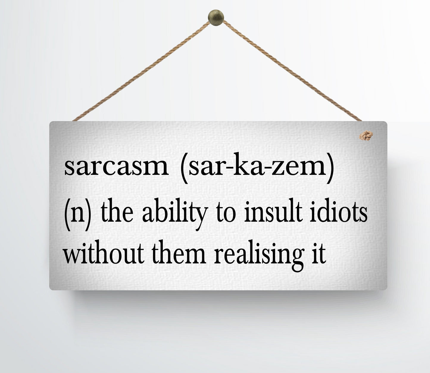 Sarcasm Definition Funny Metal Hanging Wall Plaque Gift Present Birthday Christmas Idiot