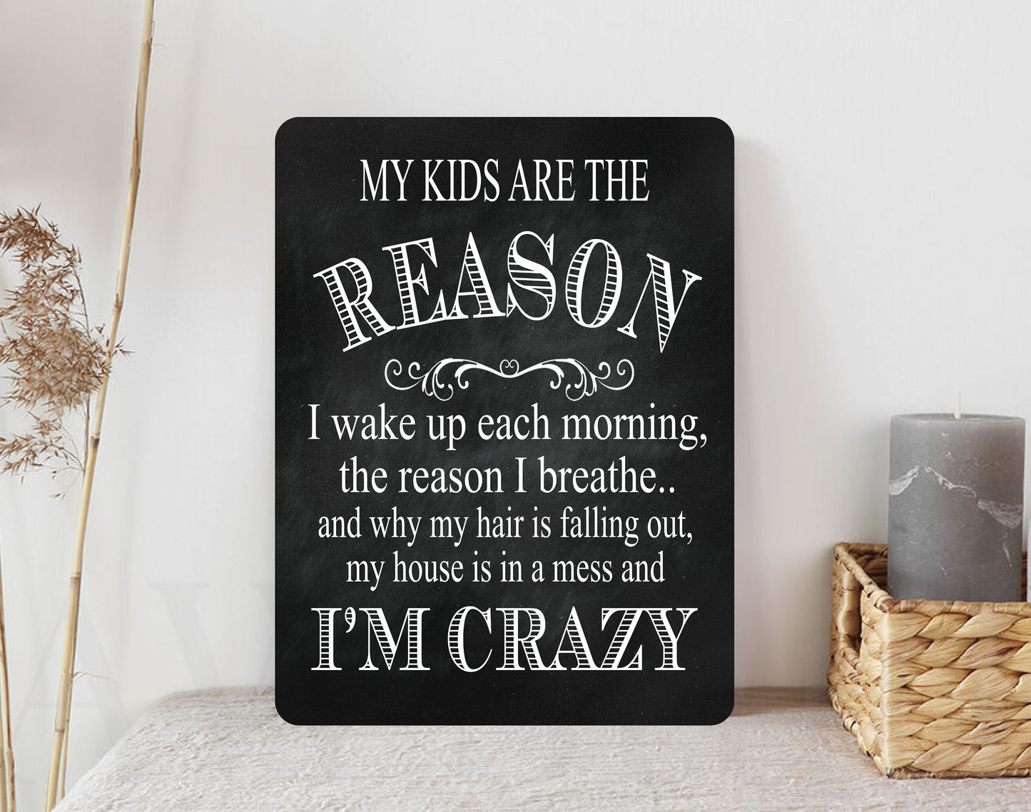 Funny Chalk Style Reason I'm Crazy Metal Wall Sign Watch Funny Gift Present