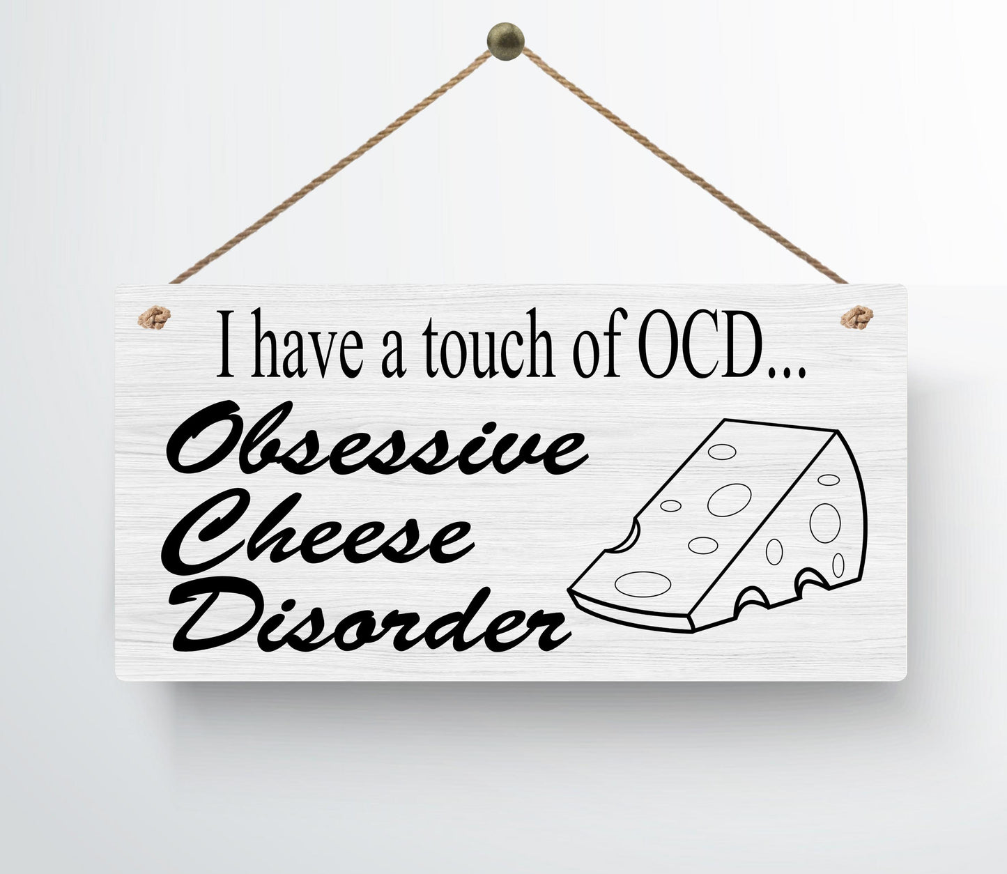 OCD Obsessive Cheese Disorder Funny Metal Hanging Wall Plaque Gift Present Birthday Christmas