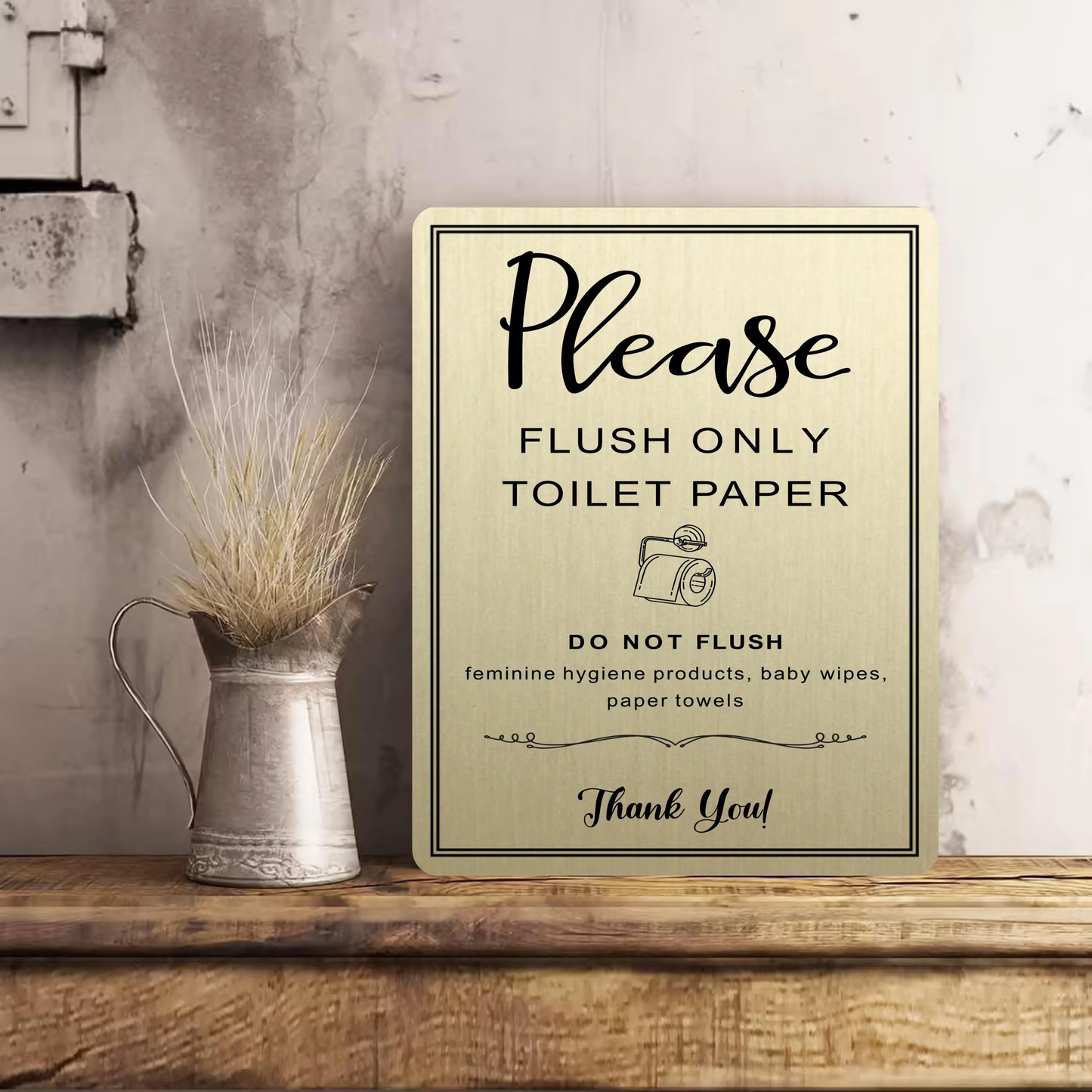 Metal Toilet Sign Bathroom Wall/Door Plaque Gift Please Only Flush Toilet Paper Gold/Silver Metallic Background