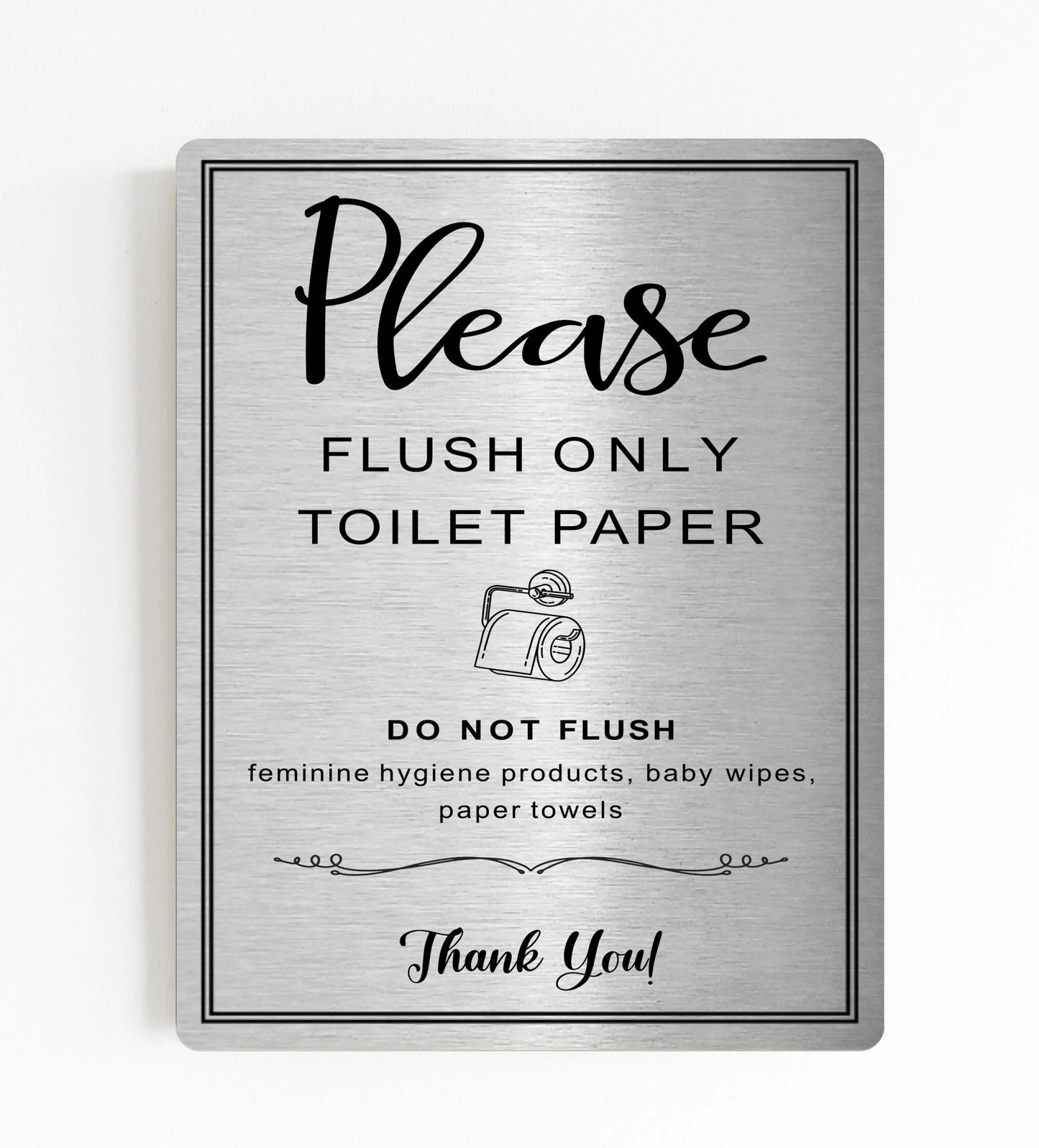 Metal Toilet Sign Bathroom Wall/Door Plaque Gift Please Only Flush Toilet Paper Gold/Silver Metallic Background